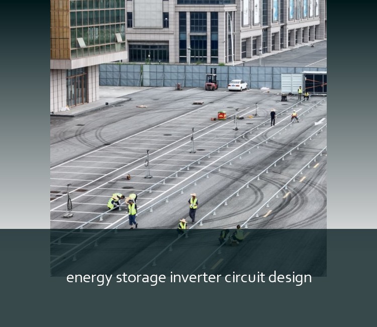energy storage inverter circuit design