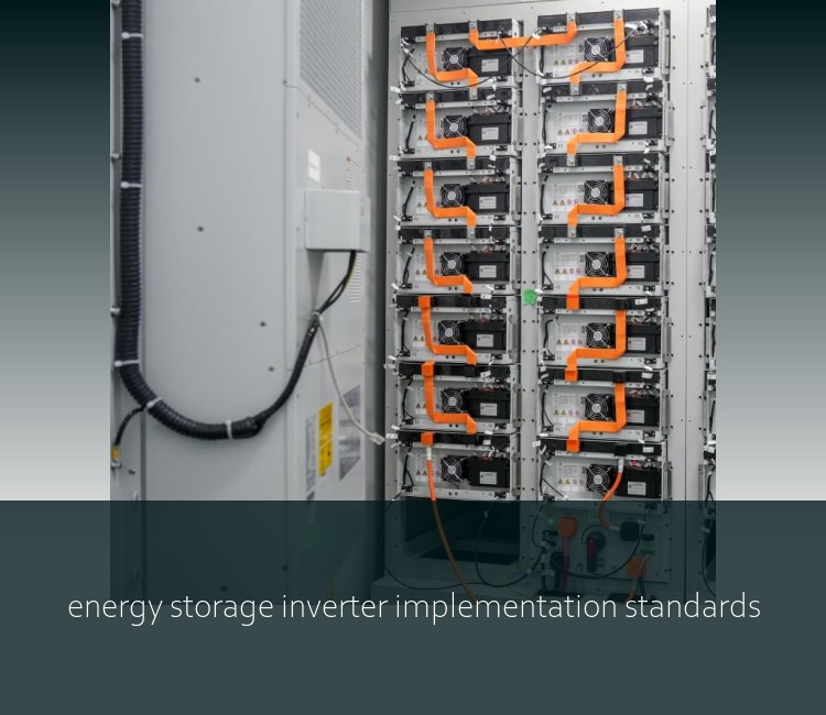 energy storage inverter implementation standards