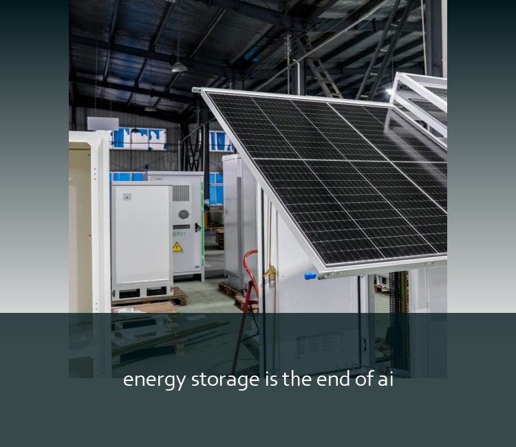 energy storage is the end of ai