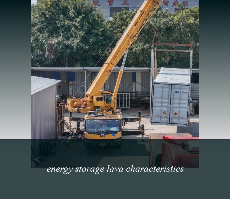 energy storage lava characteristics
