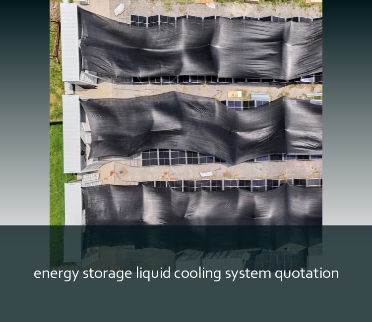 energy storage liquid cooling system quotation