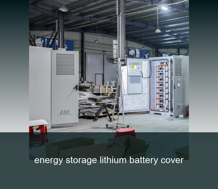 energy storage lithium battery cover
