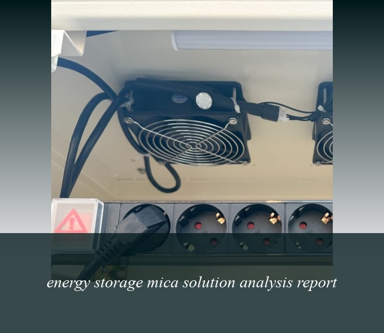 energy storage mica solution analysis report