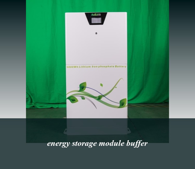 energy storage module buffer