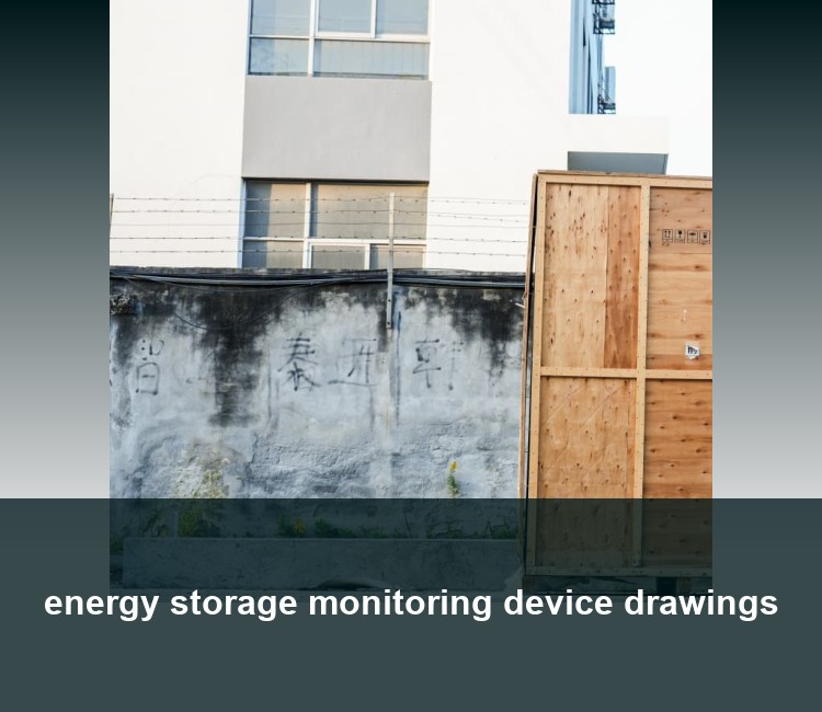 energy storage monitoring device drawings