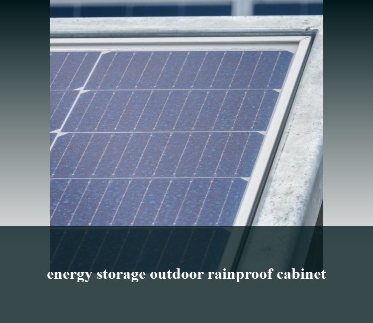 energy storage outdoor rainproof cabinet
