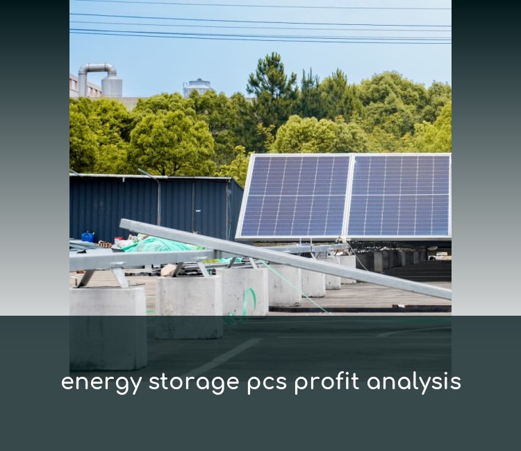 energy storage pcs profit analysis