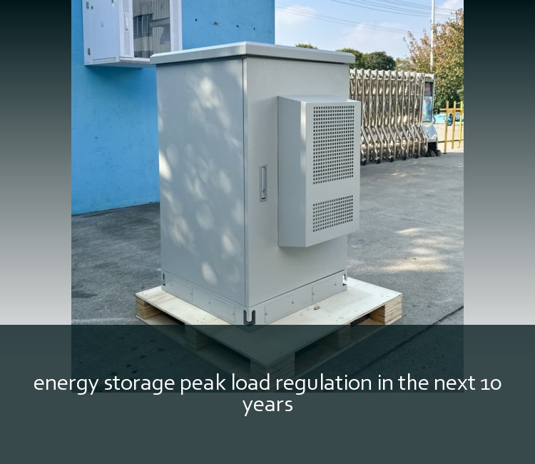 energy storage peak load regulation in the next 10 years