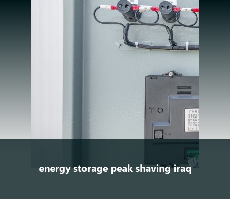 energy storage peak shaving iraq