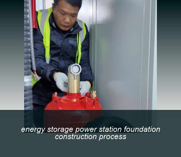 energy storage power station foundation construction process