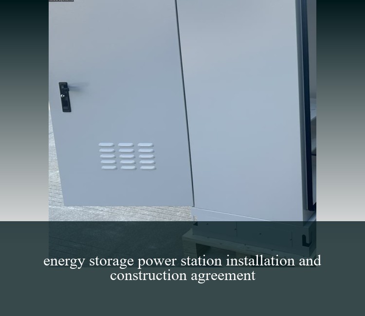 energy storage power station installation and construction agreement