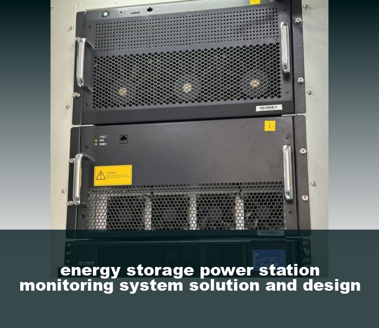 energy storage power station monitoring system solution and design