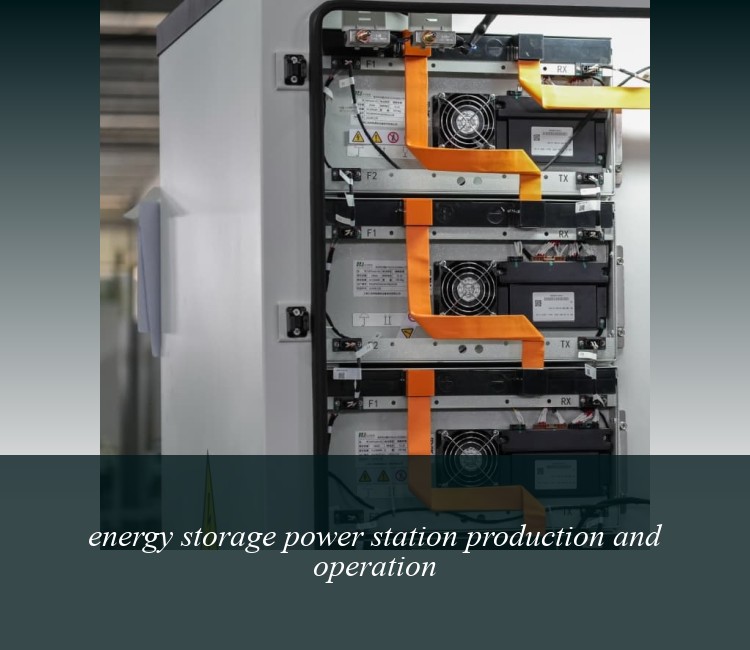 energy storage power station production and operation