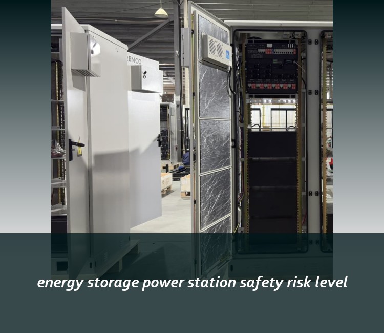 energy storage power station safety risk level