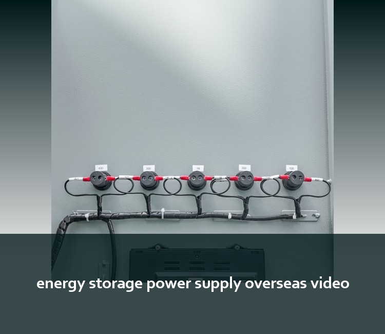 energy storage power supply overseas video