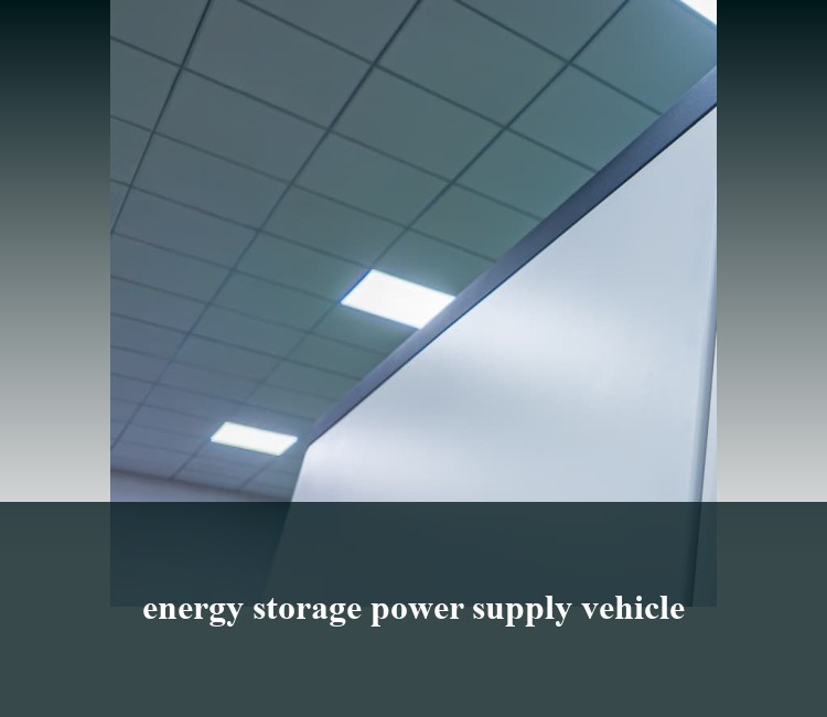energy storage power supply vehicle