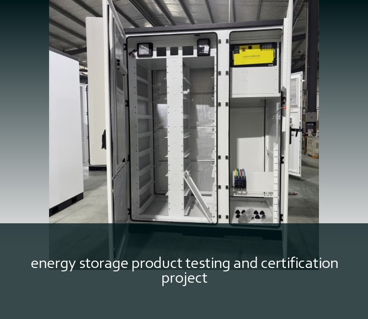 energy storage product testing and certification project
