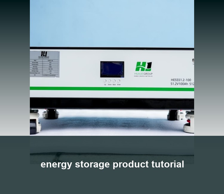 energy storage product tutorial