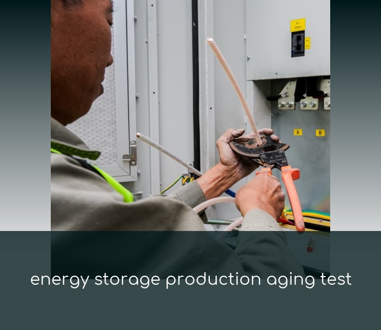 energy storage production aging test