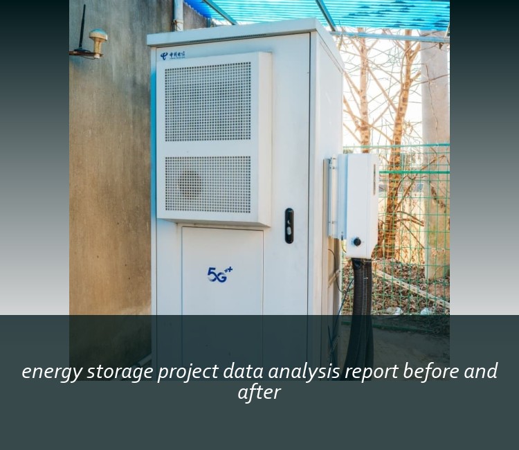 energy storage project data analysis report before and after