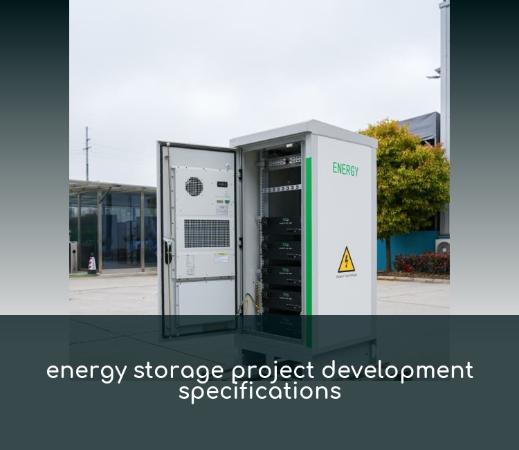 energy storage project development specifications