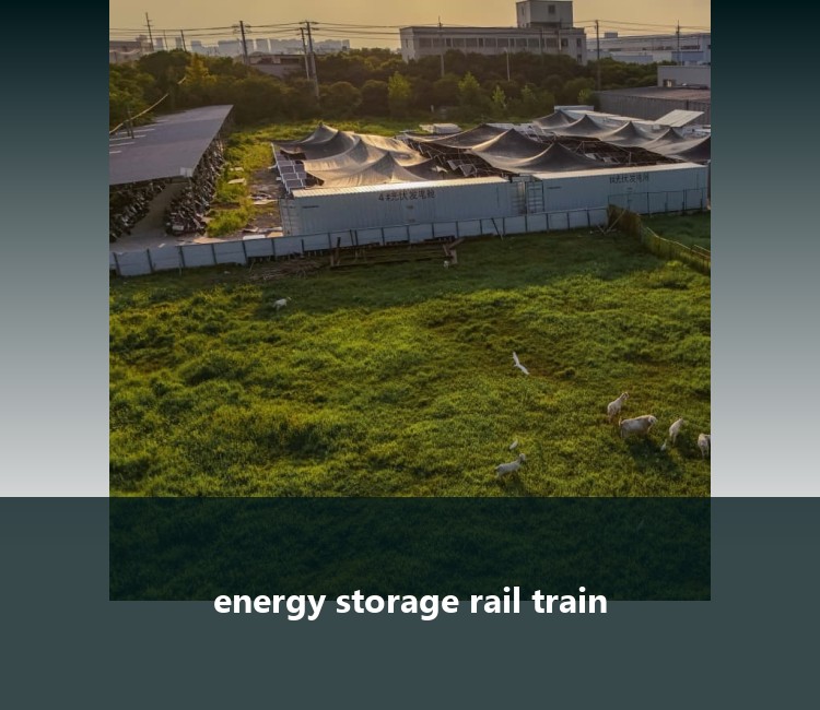 energy storage rail train