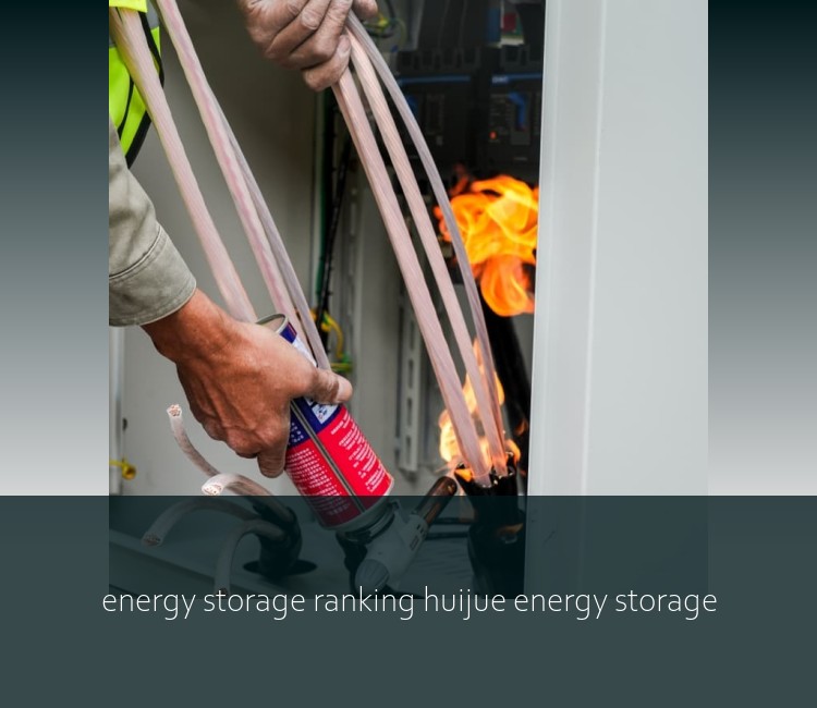 energy storage ranking huijue energy storage