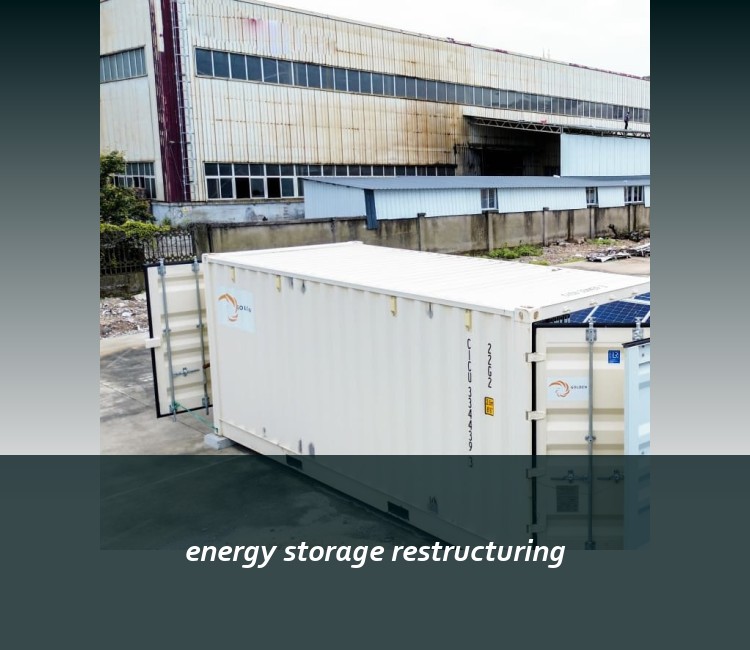 energy storage restructuring