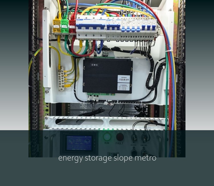 energy storage slope metro