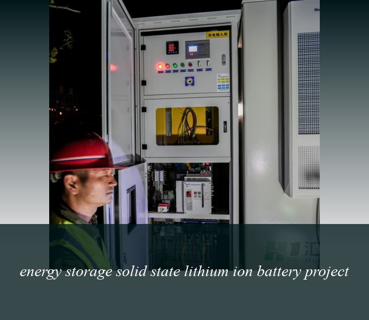 energy storage solid state lithium ion battery project