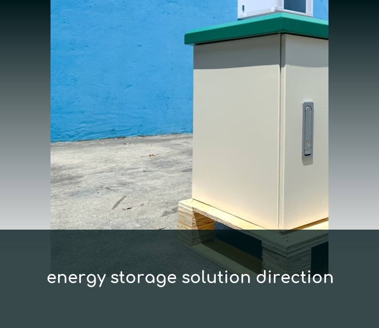 energy storage solution direction