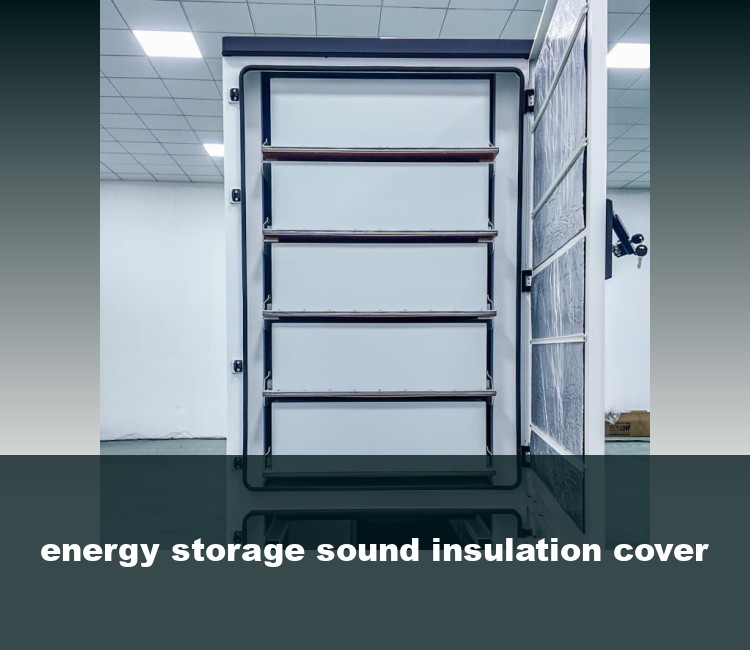 energy storage sound insulation cover