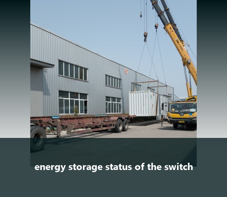 energy storage status of the switch