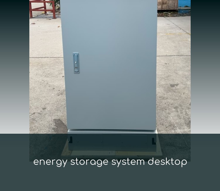 energy storage system desktop
