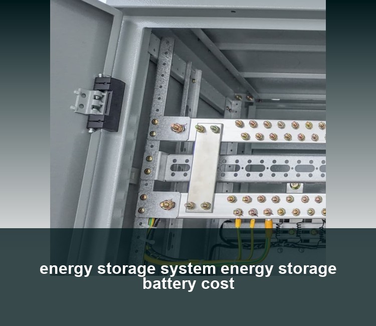 energy storage system energy storage battery cost