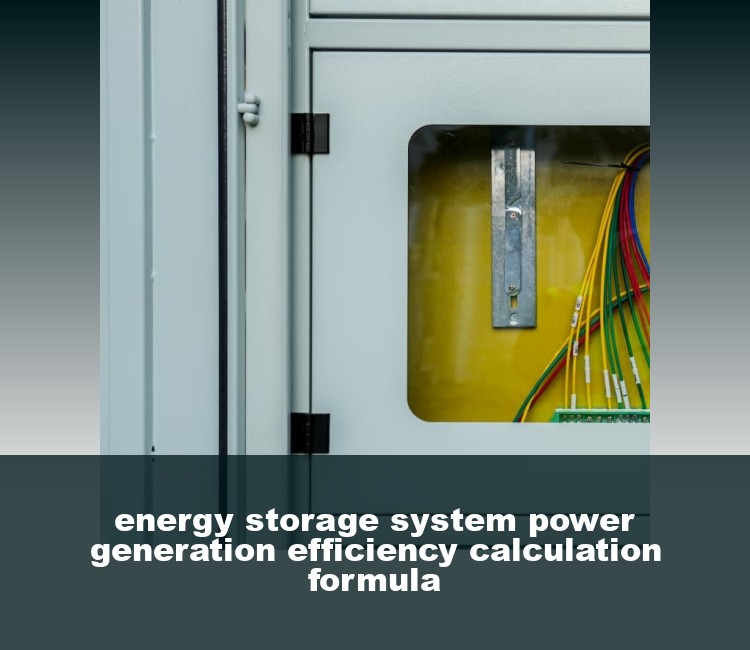 energy storage system power generation efficiency calculation formula
