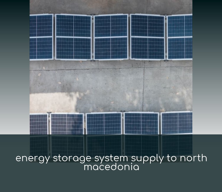 energy storage system supply to north macedonia