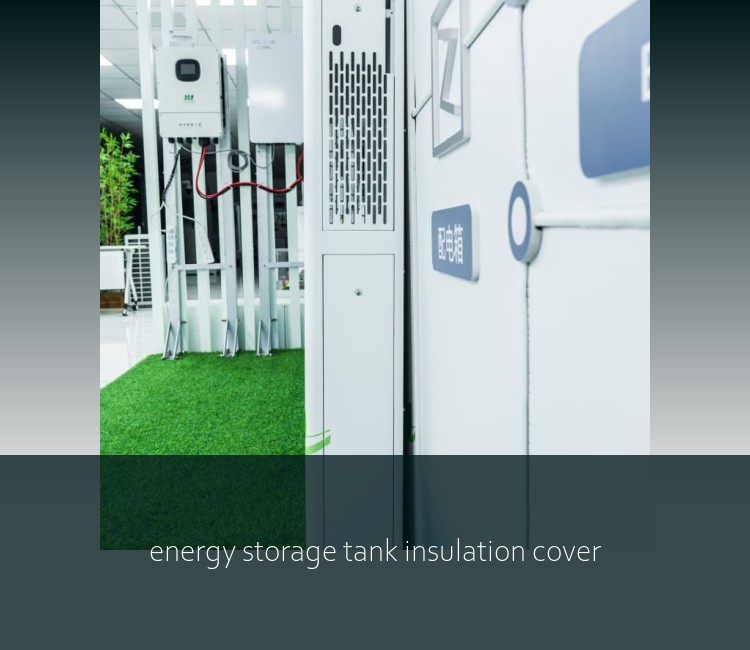 energy storage tank insulation cover