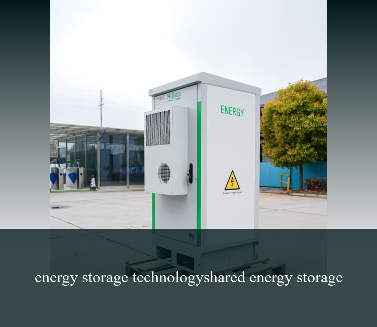 energy storage technologyshared energy storage