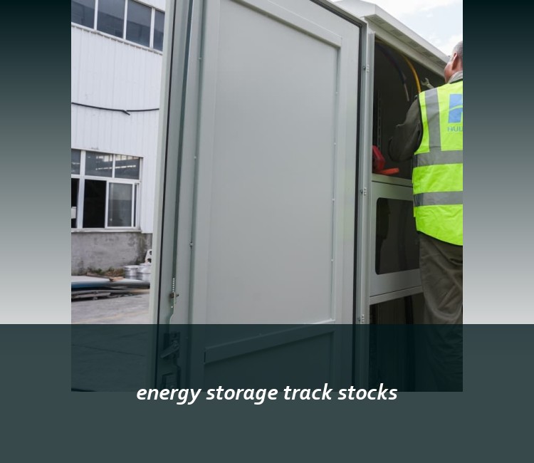 energy storage track stocks