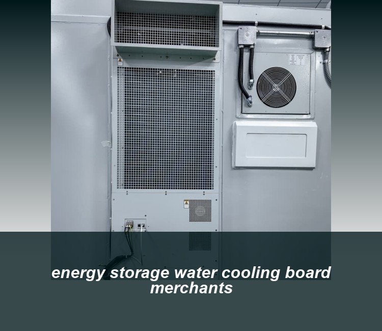 energy storage water cooling board merchants