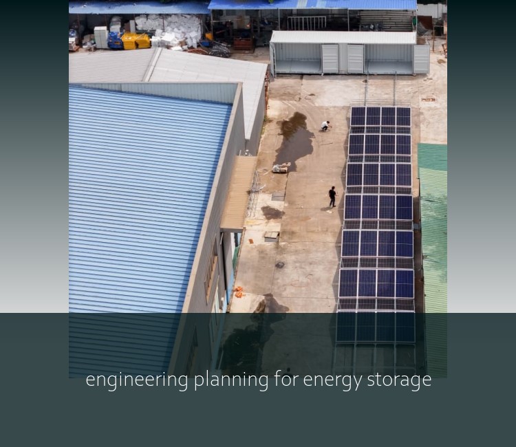 engineering planning for energy storage