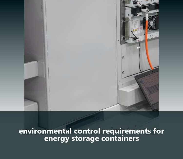 environmental control requirements for energy storage containers