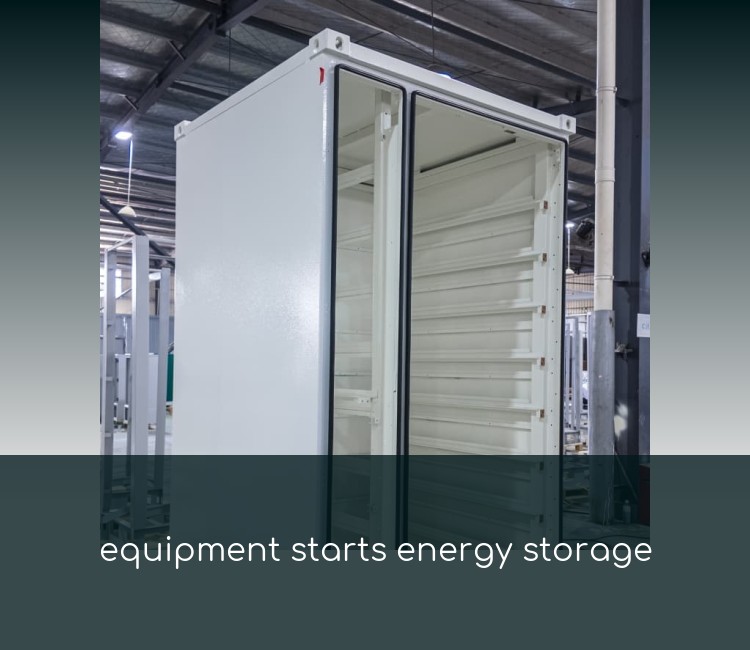 equipment starts energy storage