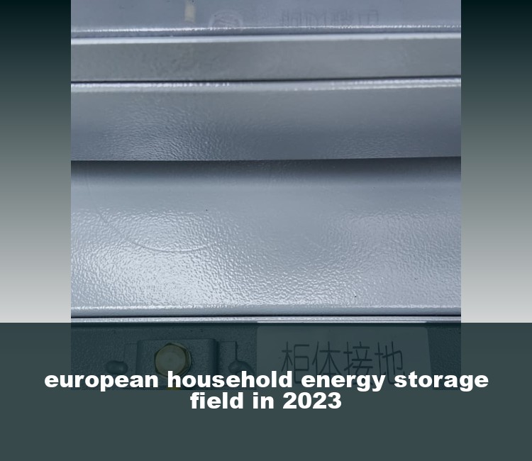 european household energy storage field in 2023