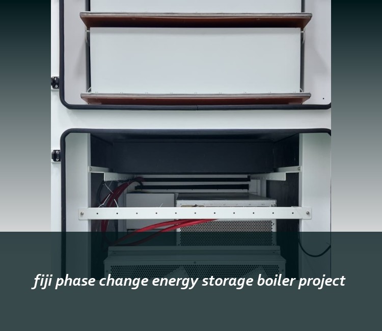fiji phase change energy storage boiler project