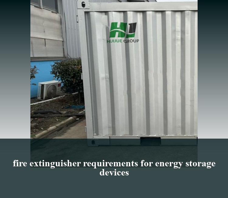 fire extinguisher requirements for energy storage devices