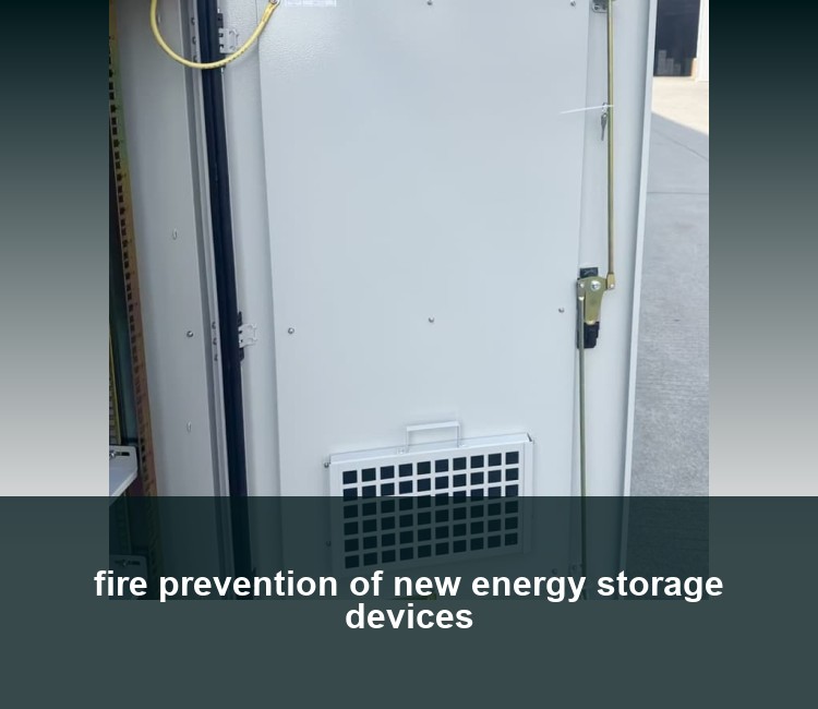 fire prevention of new energy storage devices