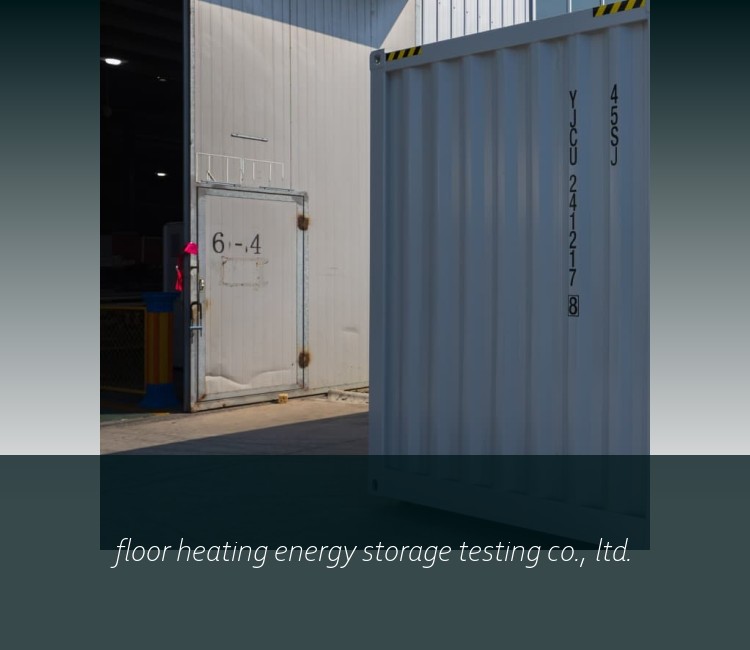 floor heating energy storage testing co., ltd.