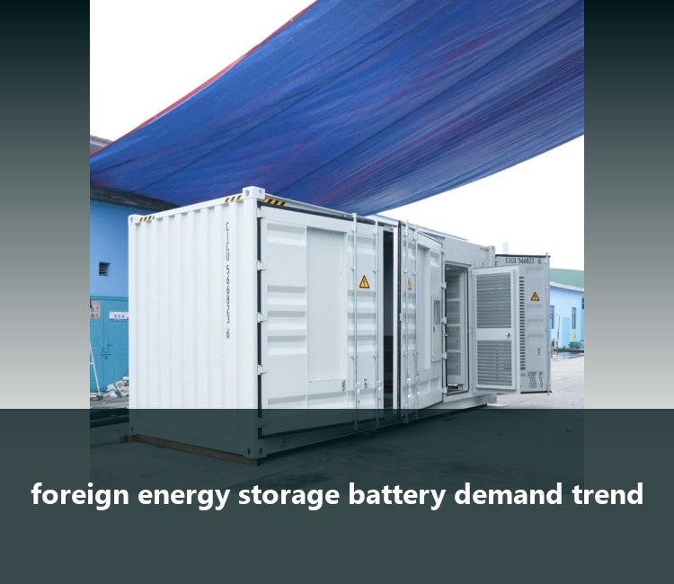 foreign energy storage battery demand trend